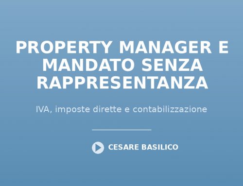 Il Property Manager e il mandato senza rappresentanza: IVA, imposte dirette e contabilizzazione